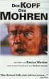 Der Kopf des Mohren, Kinospielfilm, Horror, Psychodrama, 1992-1995 ...