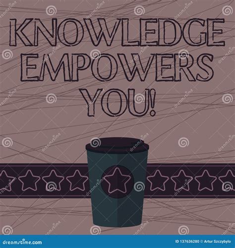 Text Sign Showing Knowledge Empowers You. Conceptual Photo To Equip