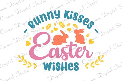 Bunny Kisses Svg Easter Svg Easter Bunny Art Happy Easter Etsy