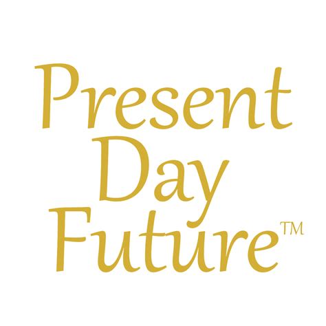 Present Day Future