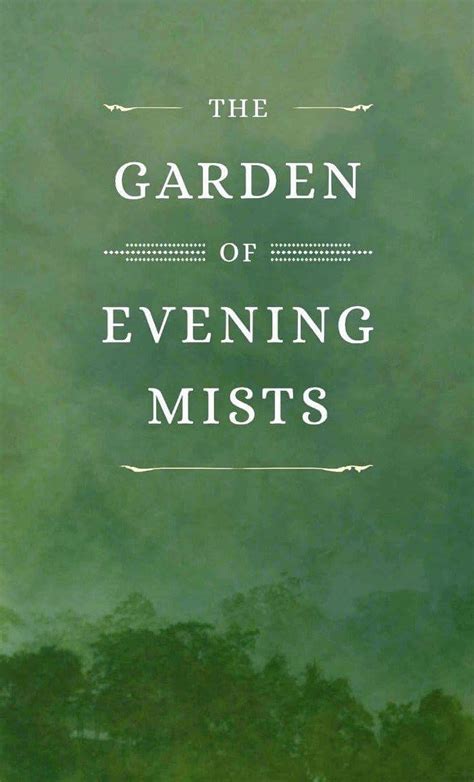 The Garden Of Evening Mists 2019