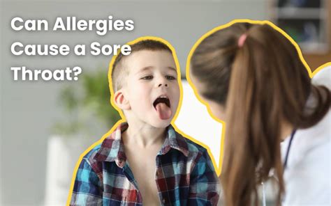 Can Allergies Cause A Sore Throat Unveiling The Connection Morning