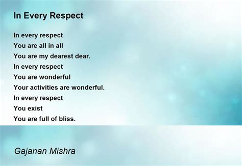 In Every Respect By Gajanan Mishra In Every Respect Poem