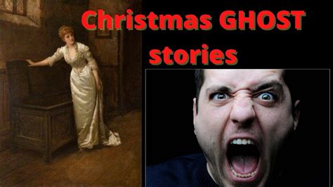 Spooky Christmas Stories And Hauntings Youtube