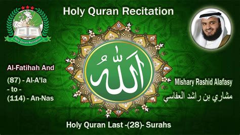 Holy Quran Recitation Mishary Rashid Alafasy Al Fatihah And Last