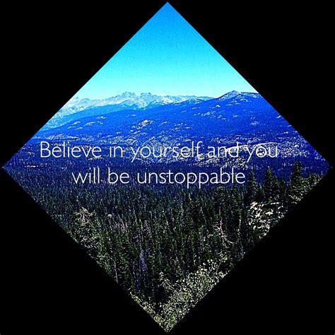 Believe in yourself and you will be unstoppable | Believe in you, Believe, Poster