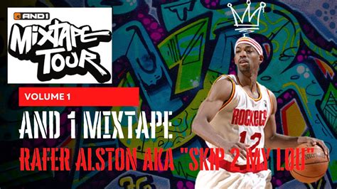 And1 Basketball Mixtape Vol 1 Rafer Alston Aka Skip 2 My Lou Youtube