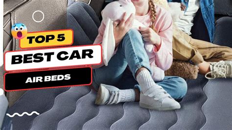 Best Car Air Beds On Amazon Top 5 Best Car Air Beds Youtube
