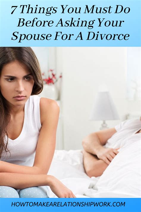 7 Things You Must Do Before Asking Your Spouse For A Divorce Divorce Marriage Advice Saving