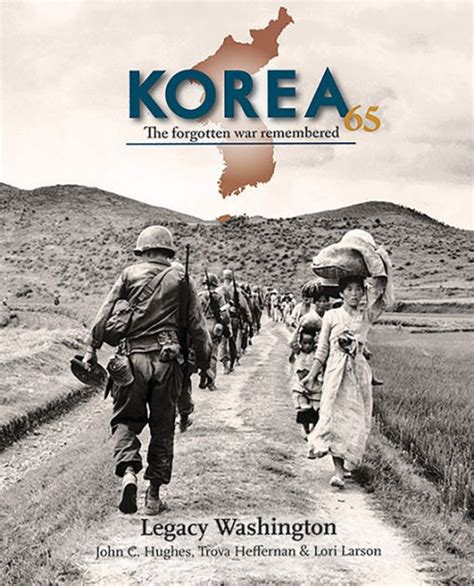 Korea 65 The Forgotten War Remembered By John Hughes Trova Heffernan