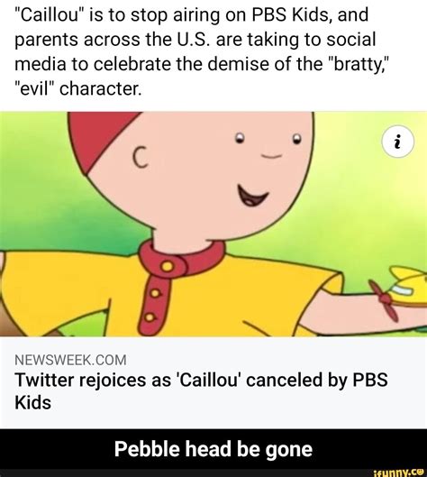 Caillou Is To Stop Airing On Pbs Kids And Parents Across The Us