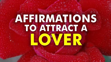 Affirmation To Attract A Lover Relationship And Love Law Of