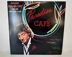 BARRY MANILOW 1984 Vinyl 2:00 AM Paradise Cafe Very Good Condition ...