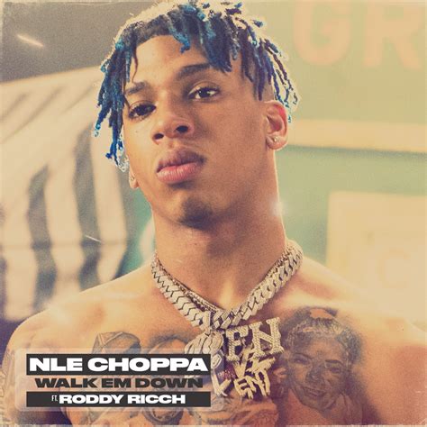 Coolstart is exactly what you need. NLE Choppa; Roddy Ricch, Walk Em Down (feat. Roddy Ricch ...