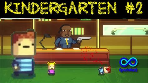 Lets Play Kindergarten 2 We Meet The Principal Youtube