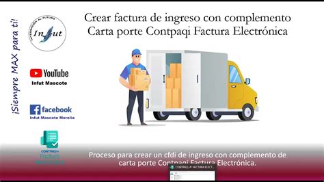 Cfdi Ingreso Complemento Carta Porte Contpaqi Factura Electrónica Youtube