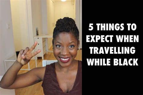 5 things to expect when travelling while black best countries to visit cool countries dating