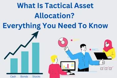 What Is Tactical Asset Allocation Everything You Need To Know