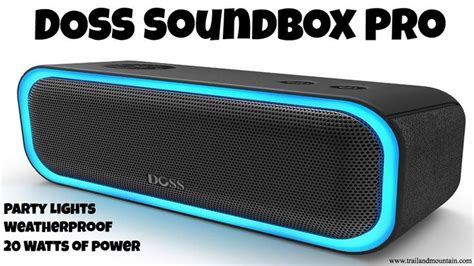 Doss Soundbox Pro Bluetooth Speaker Review Bluetooth Speaker