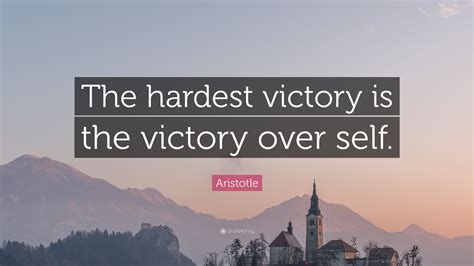 Aristotle Quote “the Hardest Victory Is The Victory Over Self”