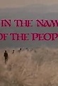 In the Name of the People (1985) - IMDb