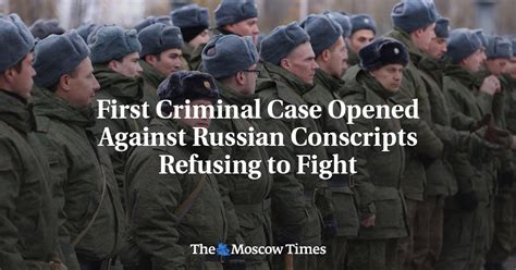 First Criminal Case Opened Against Russian Conscripts Who Refuse To