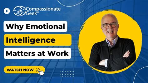 Why Emotional Intelligence Matters In The Workplace Youtube