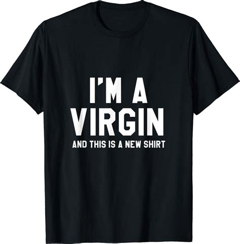 Im A Virgin And This Is A New Shirt Abstinence Rocks No Sex T Shirt Uk Fashion