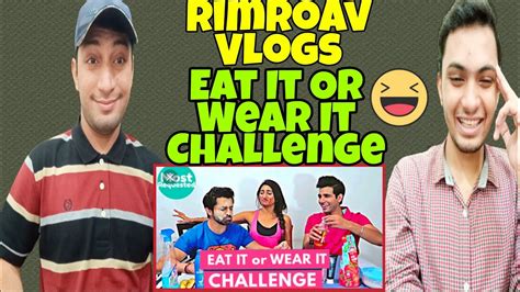 Pakistani Reaction On Rimorav Vlogs Eat It Or Wear It Challenge Youtube