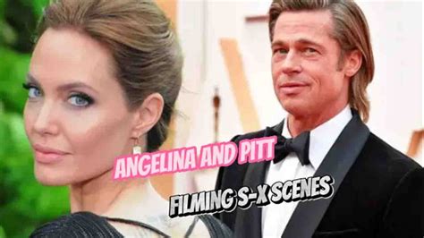 The Incredible Secret Of Angelina And Brad Pitt S Sensitive Scenes Youtube