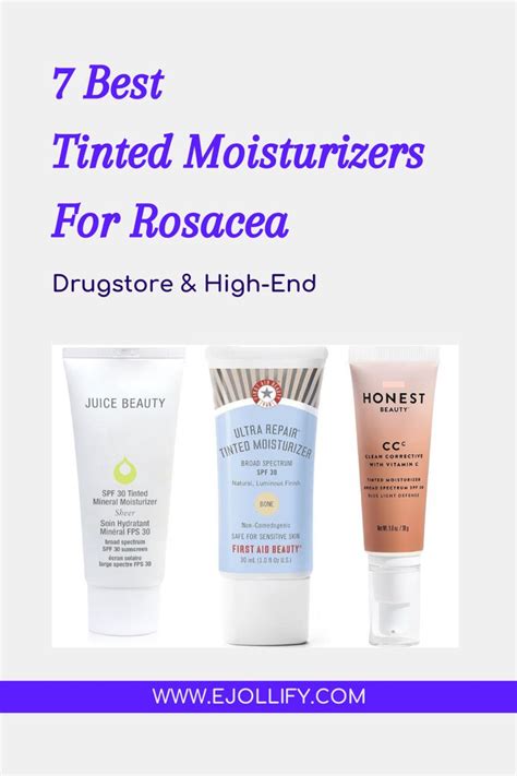 7 Best Tinted Moisturizer For Rosacea • Natural Rosacea Makeup Tinted