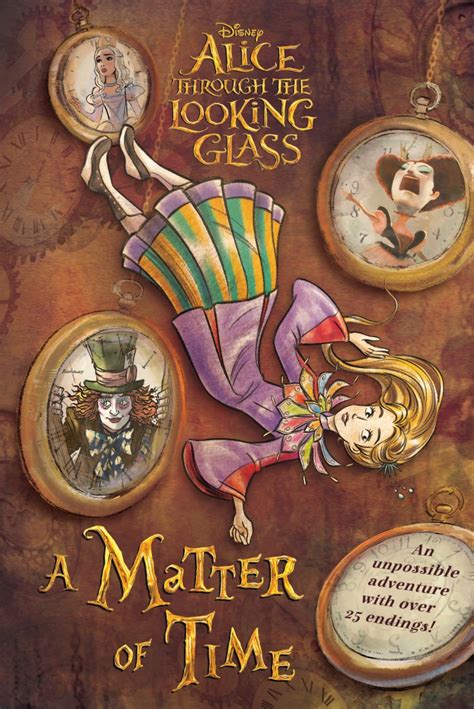 Alice Through The Looking Glass A Matter Of Time Disney Publishing