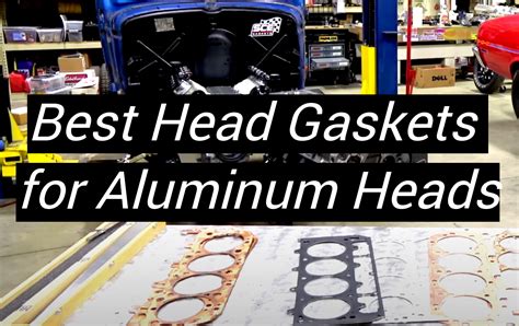 Top 5 Best Head Gaskets For Aluminum Heads January 2024 Review