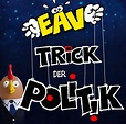 EAV - Trick der Politik (2018) - EAV - Erste Allgemeine Verunsicherung