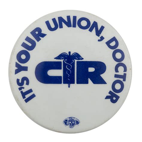 Cir It S Your Union Busy Beaver Button Museum