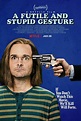 A Futile and Stupid Gesture Debuts a New Trailer and Poster