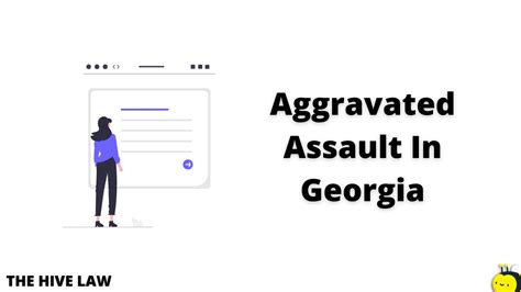 Aggravated Assault In Georgia How Long Will You Spend In Jail The Hive Law