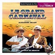 Le grand carnaval - Le grand carnaval (1983) - Film - CineMagia.ro