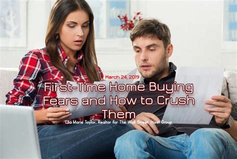 First Time Home Buying Fears And How To Crush Them
