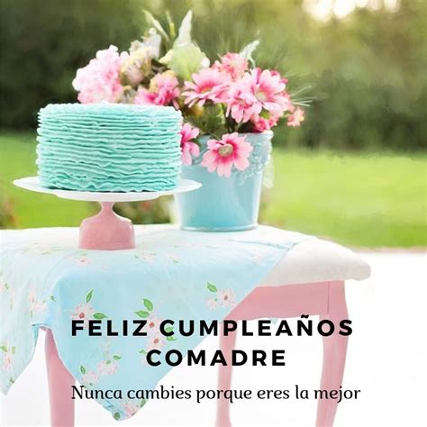 Frases De Felicitaciones De Cumpleaños Para Una Comadre 2021