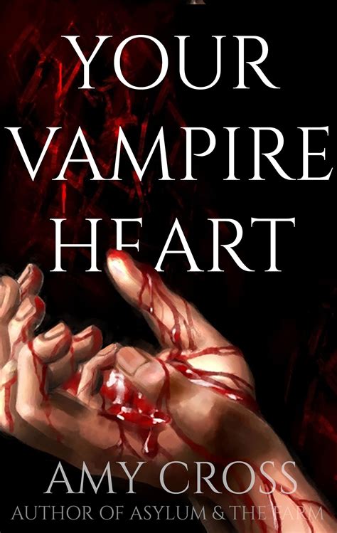 Your Vampire Heart By Amy Cross Goodreads