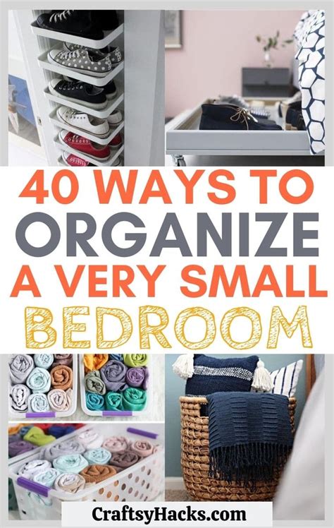 Ways To Organize A Small Bedroom Craftsy Hacks