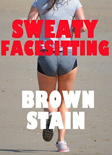 Sweaty Facesitting Femdom Facesitting Smothering Ebook Stain