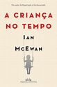 [Livros Na Telona] A Criança no Tempo – Ian McEwan - Minha Vida Literária