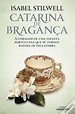 Catarina de Bragança - Livro - WOOK
