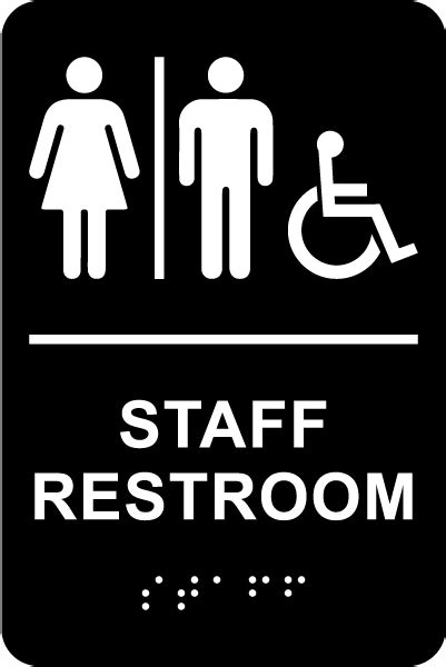 Unisex Accessible Staff Restroom Sign With Braille Save 10