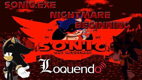 Sonicexe Nightmare Beginning Parte1 Loquendo Youtube