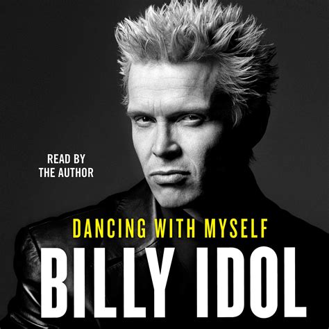 Dancing With Myself Audiobook By Billy Idol Official Publisher Page