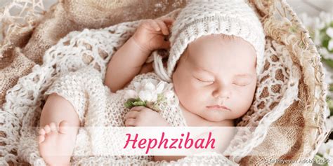 Hephzibah Name Mit Bedeutung Herkunft Beliebtheit And Mehr