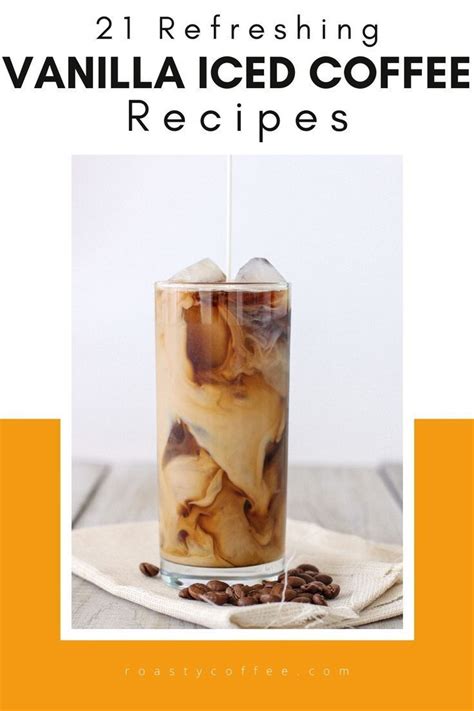 21 Refreshing Vanilla Iced Coffee Recipes To Sip On Vanilla Iced